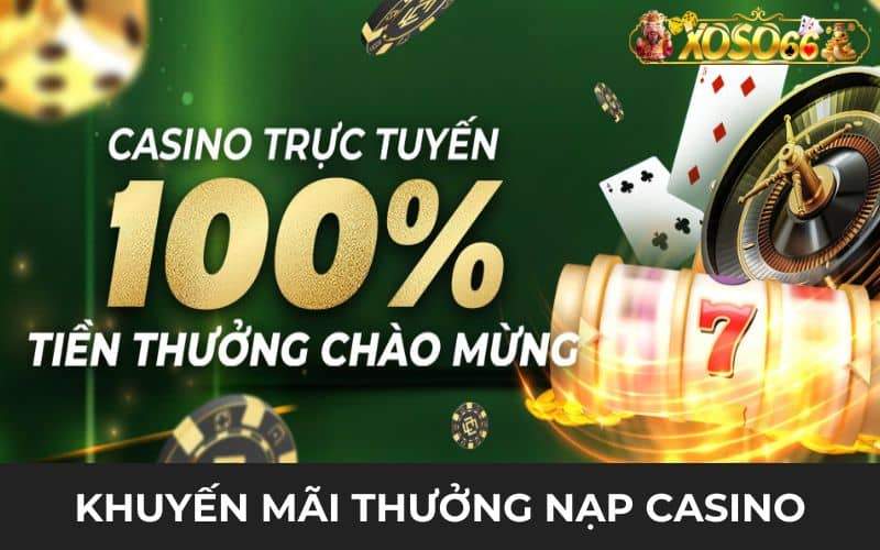 Nhận khuyến mãi nạp đầu casino tại XOSO66