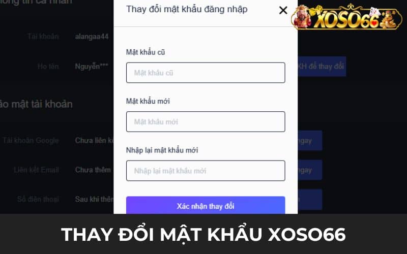 Các bước thay đổi mật khẩu XOSO66 nhanh chóng