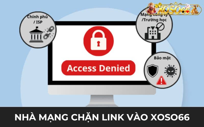 Các nhà mạng có thể chặn link vào XOSO66