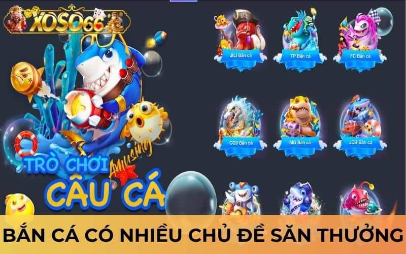 Bắn cá mang đến trải nghiệm săn thưởng hấp dẫn Bắn cá mang đến trải nghiệm săn thưởng hấp dẫn