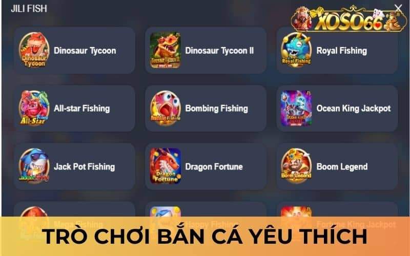 Các trò chơi bắn cá được yêu thích nhất hiện nay