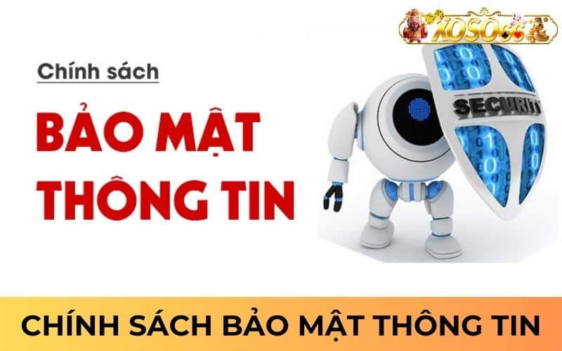 Chính sách bảo mật thông tin người dùng Chính sách bảo mật thông tin người dùng