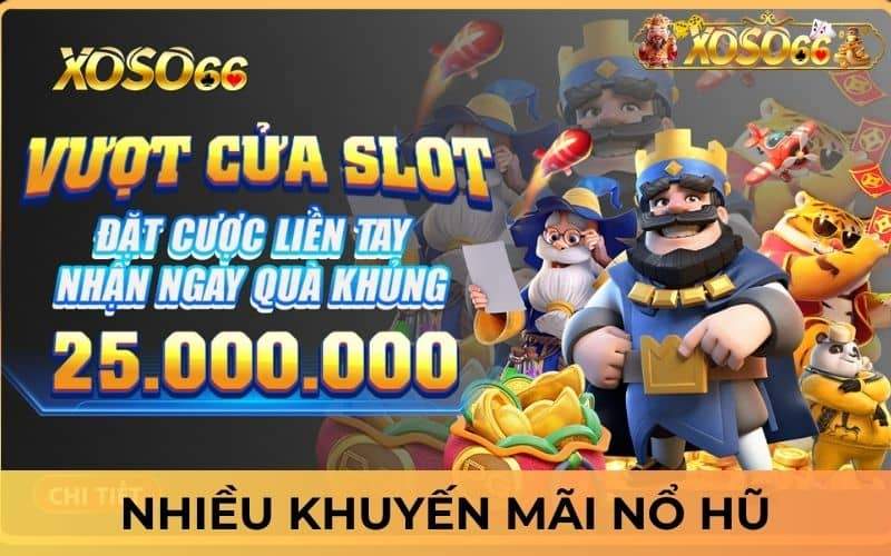 Chơi nổ hũ tại XOSO66 có cơ hội nhận nhiều khuyến mãi Chơi nổ hũ tại XOSO66 có cơ hội nhận nhiều khuyến mãi