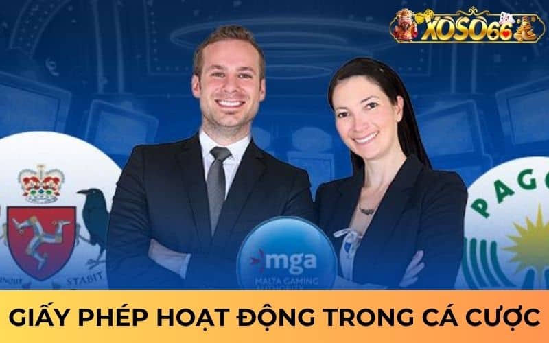 Giấy phép hoạt động tại XOSO66 trong lĩnh vực cá cược