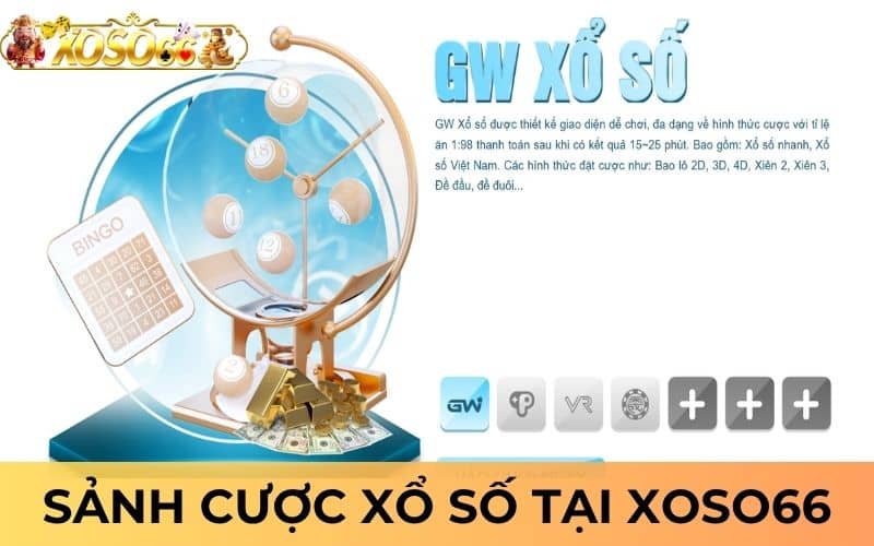 Những sảnh cược xổ số tại XOSO66