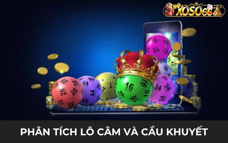 Phân tích lô câm và cầu khuyết để đánh bạch thủ lô kép