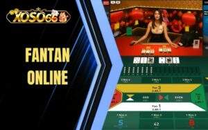 Fantan Online - Khám Phá Trò Chơi Cổ Xưa Của Trung Quốc Tại XOSO66